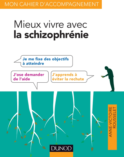 Mieux-vivre-avec-la-schizophrenie_RousseletMieux-vivre-avec-la-schizophrenie_Rousselet